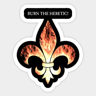 Flaming Fleur de lis Burn! Sticker